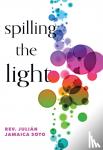 Soto, Julin Jamaica - Spilling the Light