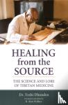 Dhonden, Yeshi - Healing from the Source