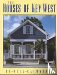 Caemmerer, Alex - The Houses of Key West