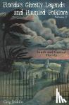 Jenkins, Greg - Florida's Ghostly Legends and Haunted Folklore - South and Central Florida