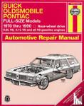 Haynes, John - Buick, Oldsmobile & Pontiac Full-Size Models - 1970 Thru 1990