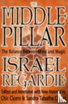 Regardie, Israel - The Middle Pillar - The Balance Between Mind and Magic