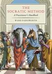 Farnsworth, Ward - The Socratic Method