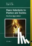 Weil, Edward D., Levchik, Sergei V. - Flame Retardants for Plastics and Textiles