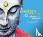 Victor M. Parachin - Eastern Wisdom for Western Minds
