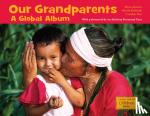 Ajmera, Maya, Kinkade, Sheila, Pon, Cynthia - Our Grandparents - A Global Album