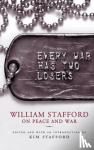 Stafford, William - Every War Has Two Losers
