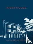 Keith, Sally - River House - Poems