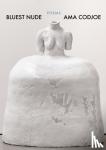 Codjoe, Ama - Bluest Nude - Poems