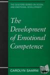 Saarni, Carolyn (Sonoma State University - The Development of Emotional Competence