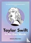 Hunt, Helena - Taylor Swift: In Her Own Words - In Her Own Words