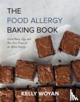 Woyan, Kelly - The Food Allergy Baking Book