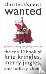 Kevin Cuddihy - Christmas'S Most Wanted (TM) - The Top 10 Book of Kris Kringles, Merry Jingles, and Holiday Cheer
