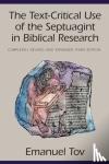 Tov, Emanuel - The Text-Critical Use of the Septuagint in Biblical Research
