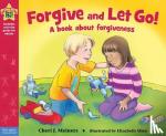 Meiners, Cheri J - Forgive and Let Go!