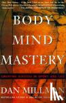 Millman, Dan - Body Mind Mastery - Creating Success in Sport and Life