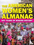 Deborah G. Felder - The American Women's Almanac - 500 Years of Making History