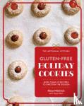 Medrich, Alice, Klein, Maya - The Artisanal Kitchen: Gluten-Free Holiday Cookies - More Than 30 Recipes to Sweeten the Season