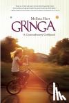 Hart, Melissa - Gringa - A Contradictory Girlhood