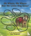 Trapani, Iza - Oh Where, Oh Where Has My Little Dog Gone?