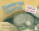 Stewart, Melissa, Brannen, Sarah - Summertime Sleepers - Animals That Estivate