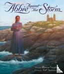 Vaughan, Marcia (Marcia Vaughan ) - Abbie Against the Storm - The True Story of a Younf Heroine and a Lighthouse