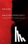 Lapoujade, David (Professor, Universite Paris 1 Pantheon-Sorbonne) - Aberrant Movements