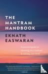 Eknath Easwaran - The Mantram Handbook