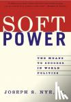 Nye, Joseph - Soft Power