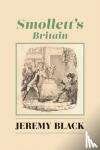 Black, Jeremy - Smollett`s Britain