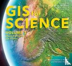  - GIS for Science, Volume 3 - Maps for Saving the Planet