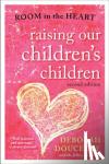 Doucette, Deborah - Raising Our Children's Children - Room in the Heart