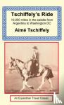 Tschiffely, Aime - Tschiffely's Ride
