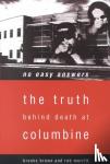 Brown, Brooks (Brooks Brown), Merritt, Rob (Rob Merritt) - No Easy Answers - The Truth Behind Death at Columbine