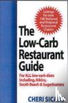 Sicard, Cheri - The Low-Carb Restaurant - Eat Well at America's Favorite Restaurants and Stay on Your Diet