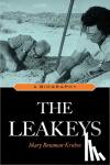 Bowman-Kruhm, Mary - The Leakeys - A Biography
