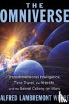 Webre, Alfred Lambremont - The Omniverse - Transdimensional Intelligence, Time Travel, the Afterlife, and the Secret Colony on Mars