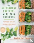 Van Tiggelen, Sophie - The Autoimmune Protocol Meal Prep Cookbook