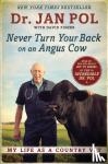Jan Pol - Never Turn Your Back On An Angus Cow