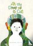 Fontenaille, Elise - At the Drop of a Cat