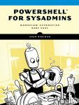 Bertram, Adam - Automate the Boring Stuff With Powershell - A Guide for Sysadmins