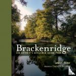 Fisher, Lewis F. - Brackenridge Park - San Antonio’s Acclaimed Urban Park