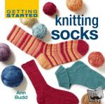 Budd, Ann - Getting Started Knitting Socks