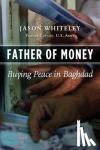 Whiteley, Jason - Father of Money