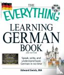 Swick, Edward - The Everything Learning German Book