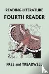Treadwell, Harriette Taylor, Free, Margaret - READING-LITERATURE Fourth Reader (Color Edition) (Yesterday's Classics)