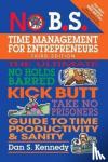 Kennedy, Dan S. - No B.S. Time Management for Entrepreneurs