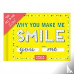  - Knock Knock Why You Make Me Smile Book Fill in the Love Fill-in-the-Blank Book & Gift Journal