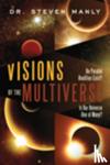 Manly, Steven - Visions of the Multiverse