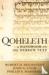 Holmstedt, Robert D., Cook, John A., Marshall, Phillip S. - Qoheleth